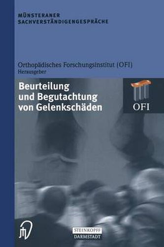 Munsteraner Sachverstandigengesprache: Beurteilung Und Begutachtung Von Gelenkschaden