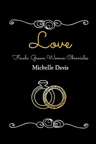 Cover image for Love: Finale: Grown Woman Chronicles