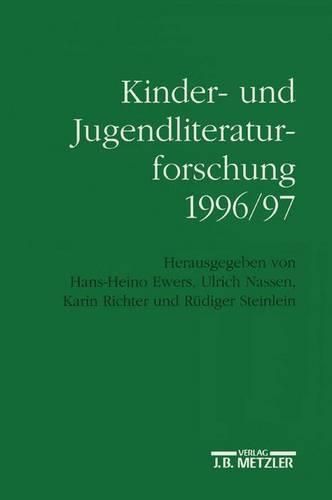 Kinder- und Jugendliteraturforschung 1996/97: Mit einer Gesamtbibliographie der Veroeffentlichungen des Jahres 1996