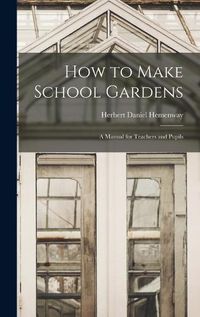 Cover image for How to Make School Gardens