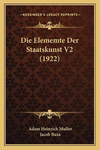 Die Elememte Der Staatskunst V2 (1922)