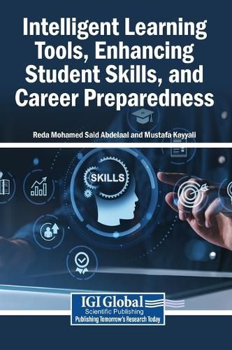 Cover image for Intelligent Learning Tools, Enhancing Student Skills, and Career Preparedness