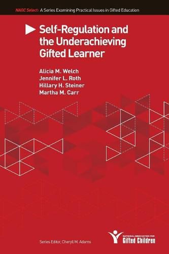 Cover image for Self-Regulation and the Underachieving Gifted Learner