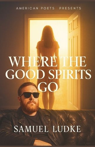 Cover image for Where The Good Spirits Go