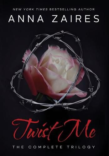 Cover image for Twist Me: The Complete Trilogy