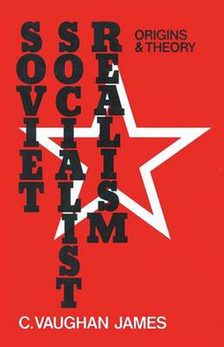 Cover image for Soviet Socialist Realism: Origins and Theory