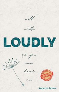 Cover image for I Will Write Loudly So You Can Hear Me