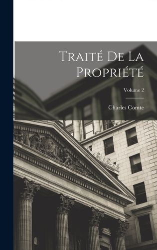 Cover image for Traite De La Propriete; Volume 2