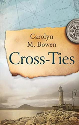 Cover image for Cross-Ties: A 19th Century Historical Romance