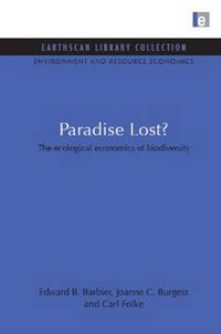 Cover image for Paradise Lost: Ecological Economics of Biodiversity