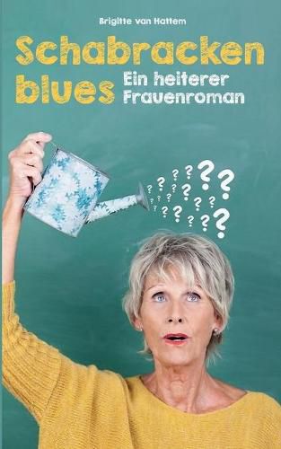 Cover image for Schabrackenblues: Ein heiterer Frauenroman