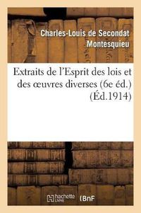 Cover image for Extraits de l'Esprit Des Lois Et Des Oeuvres Diverses (6e Ed.)