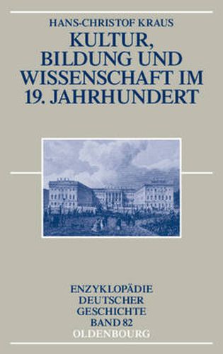 Cover image for Kultur, Bildung Und Wissenschaft Im 19. Jahrhundert