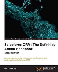 Cover image for Salesforce CRM: The Definitive Admin Handbook