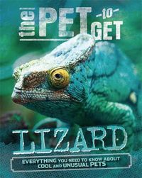 Cover image for The Pet to Get: Lizard