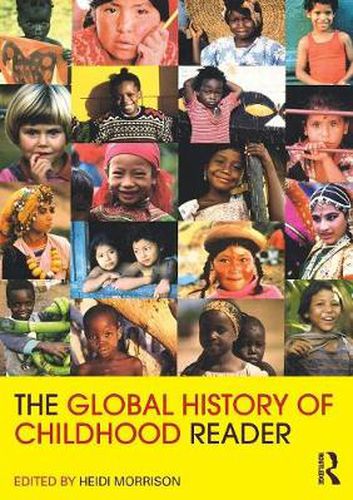 Cover image for The Global History of Childhood Reader