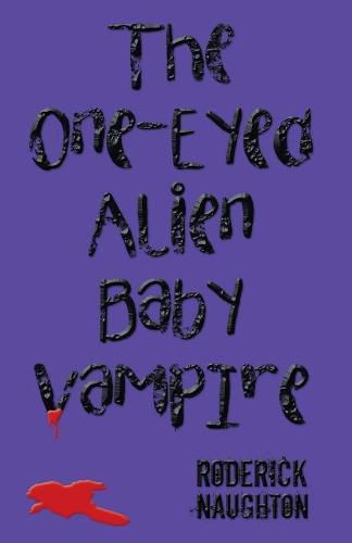 Cover image for The One-Eyed Alien Baby Vampire