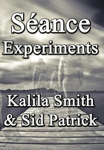 Cover image for Seance Experiments