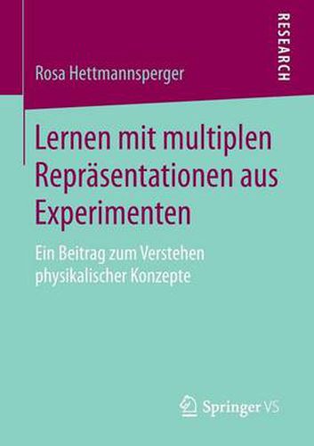 Cover image for Lernen mit multiplen Reprasentationen aus Experimenten: Ein Beitrag zum Verstehen physikalischer Konzepte