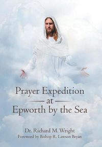 Cover image for Prayer Expedition at Epworth by the Sea