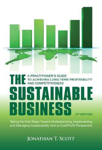 Cover image for The Sustainable Business: A Practitioner's Guide to Achieving Long-Term Profitability and Competitiveness