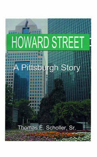 Cover image for Howard Street: A Pittsburgh Story