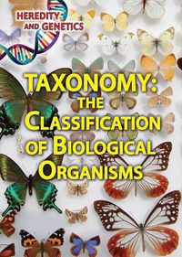 Cover image for Taxonomy: The Classification of Biological Organisms