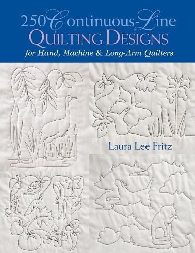 Cover image for 250 Continuous-line Quilting Designs for Hand, Machine and Long-arm Quilters