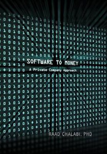 Cover image for Software To Money: A Private Company Approach