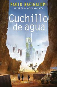 Cover image for Cuchillo de Agua / The Water Knife