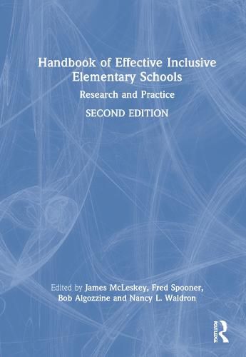 Cover image for Handbook of Effective Inclusive Elementary Schools: Research and Practice