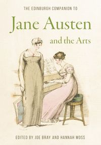 Cover image for The Edinburgh Companion to Jane Austen and the Arts