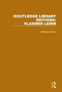 Cover image for Routledge Library Editions: Vladimir Lenin