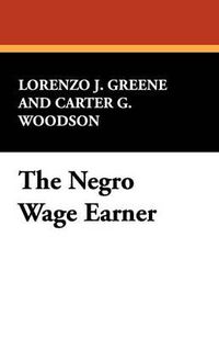 Cover image for The Negro Wage Earner