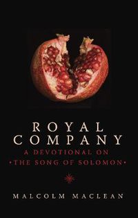 Cover image for Royal Company: A Devotional on the Song of Solomon