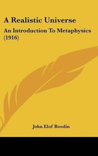 A Realistic Universe: An Introduction to Metaphysics (1916)