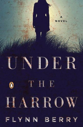 Cover image for Under The Harrow: A Novel