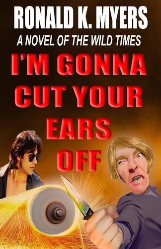 Cover image for I'm Gonna Cut Your Ears Off