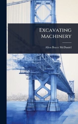 Cover image for Excavating Machinery