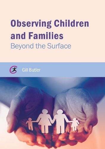 Cover image for Observing Children and Families: Beyond the Surface