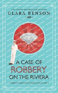 Cover image for A Case of Robbery on the Riviera