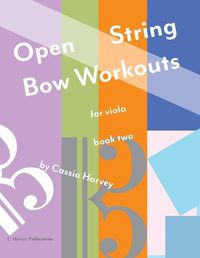 Cover image for Open String Bow Workouts for Viola, Book Two