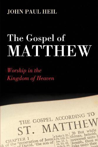 The Gospel of Matthew: Worship in the Kingdom of Heaven