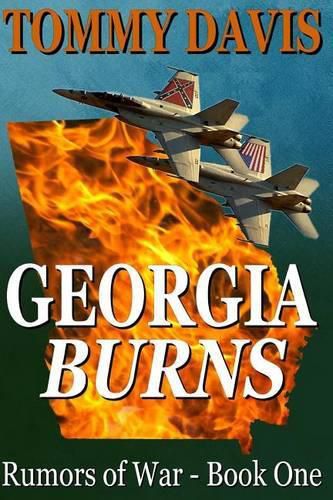 Cover image for Georgia Burns: Book I of the new series 'Rumors of War'.