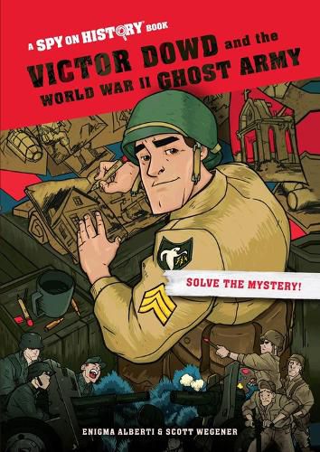 Cover image for Victor Dowd and the World War II Ghost Army: A Spy on History Book