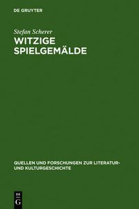 Cover image for Witzige Spielgemalde: Tieck und das Drama der Romantik