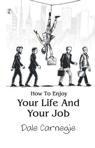 How To Enjoy Your Life And Your Job (Edition1st)