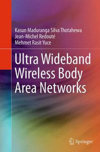 Cover image for Ultra Wideband Wireless Body Area Networks