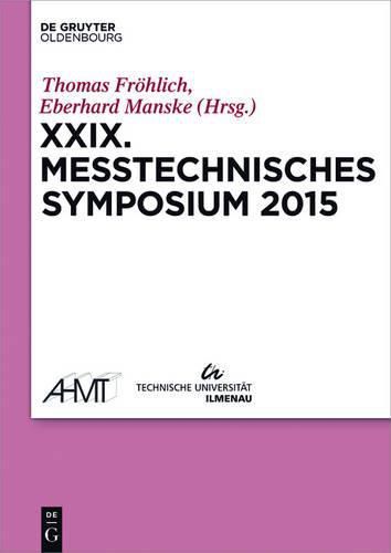 Cover image for XXIX Messtechnisches Symposium: Arbeitskreis Der Hochschullehrer Fur Messtechnik