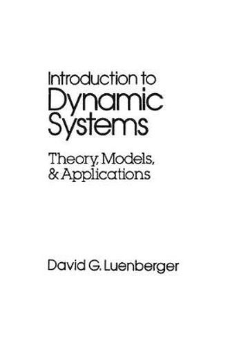 Cover image for Introduction to Dynamic Systems: Theory, Models and Applications